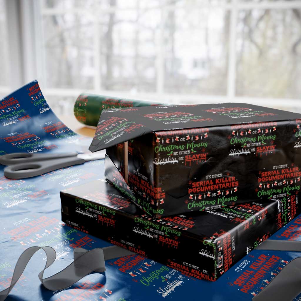 Christmas Criminal Podcast Lover Wrapping Paper Roll It's Either Serial Killer Documentaries Or Christmas Movie - Wonder Print Shop