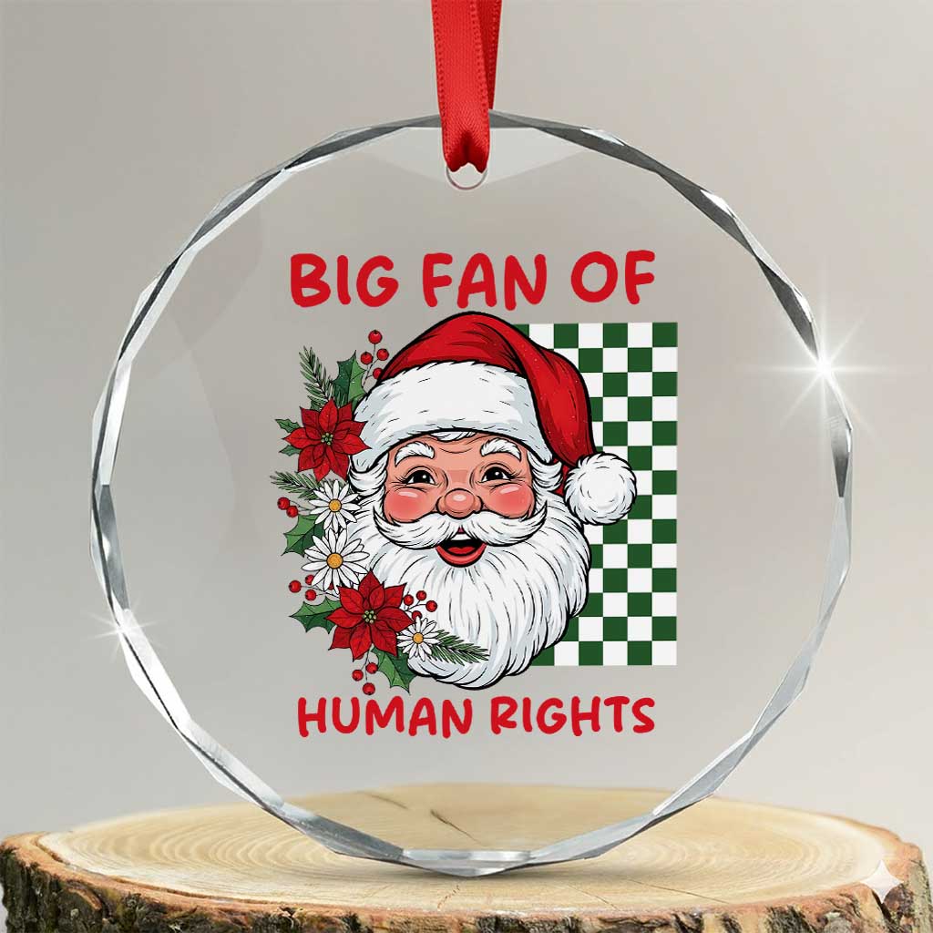 Christmas Cute Santa Big Fan Of Human Rights Gift Crystal Glass Ornament - Wonder Print Shop