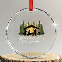 Christmas December Birthday Crystal Glass Ornament All The Cool People Are Born In December Christian Xmas - Wonder Print Shop