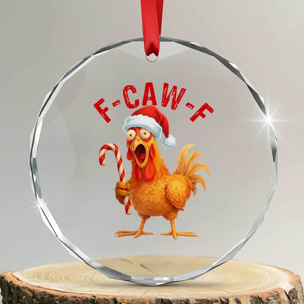 Christmas F Caw F Crystal Glass Ornament Funny Chicken Meme - Wonder Print Shop