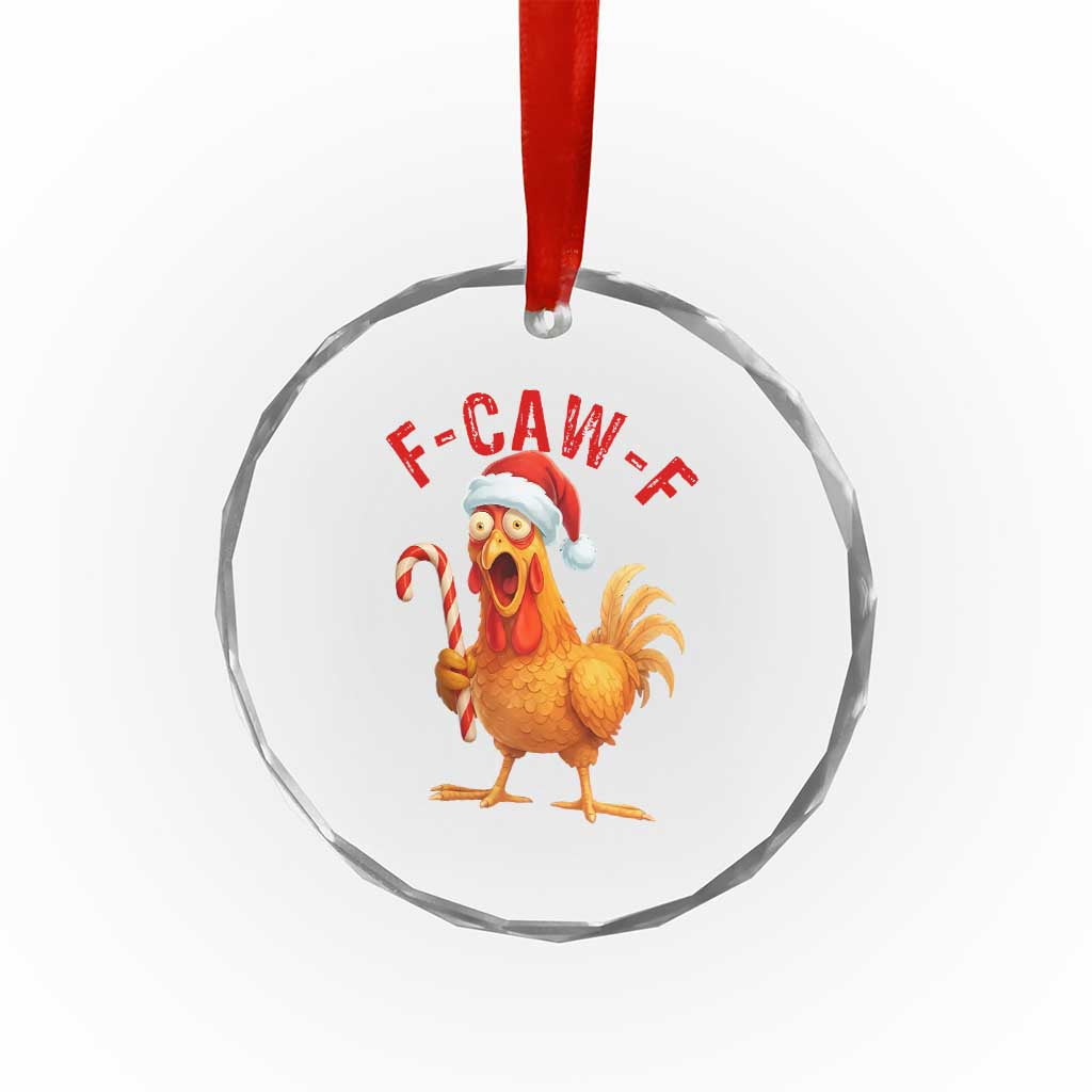 Christmas F Caw F Crystal Glass Ornament Funny Chicken Meme - Wonder Print Shop