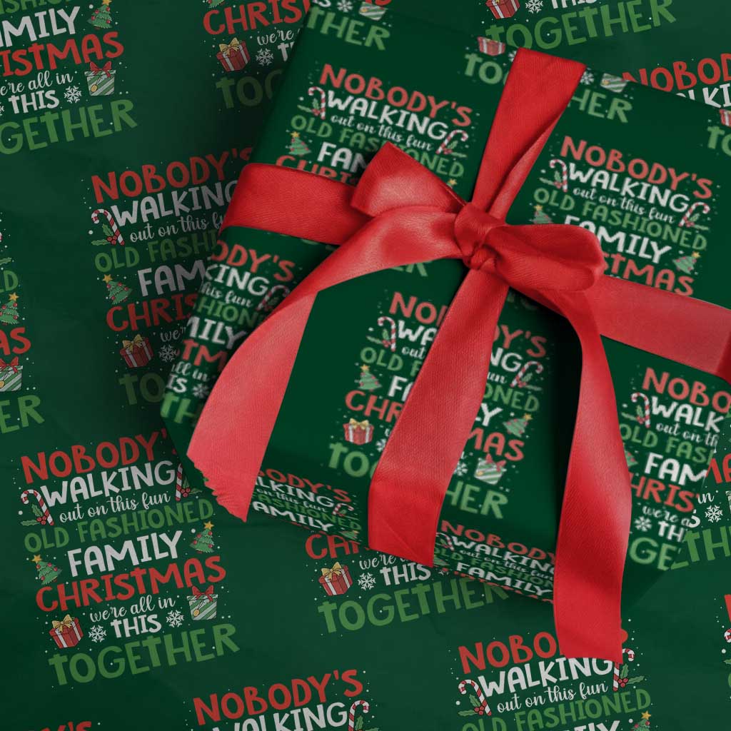 Christmas Family Vacation Wrapping Paper Roll Nobodys Walking Out On This Fun Old Family - Wonder Print Shop
