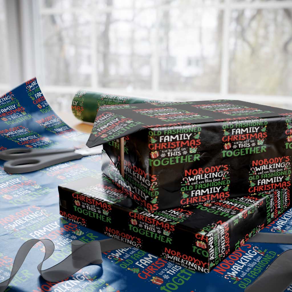 Christmas Family Vacation Wrapping Paper Roll Nobodys Walking Out On This Fun Old Family - Wonder Print Shop