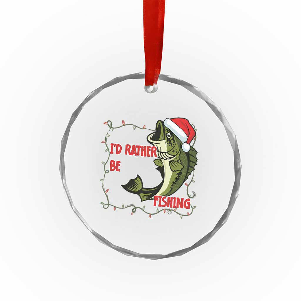 Christmas Fisherman Holiday Gift Crystal Glass Ornament Id Rather Be Fishing TS12