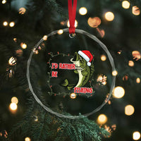 Christmas Fisherman Holiday Gift Crystal Glass Ornament Id Rather Be Fishing TS12