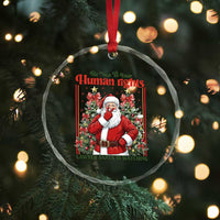 Christmas Gift Crystal Glass Ornament Be Nice To Your Human Rights Lawyer Santa Is Watching - Wonder Print Shop