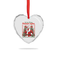 Christmas Gift Heart Crystal Glass Ornament Be Nice To Your Human Rights Lawyer Santa Is Watching - Wonder Print Shop
