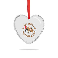 Christmas Gingerbread Heart Crystal Glass Ornament Funny Do You Know The Muffin Man - Wonder Print Shop