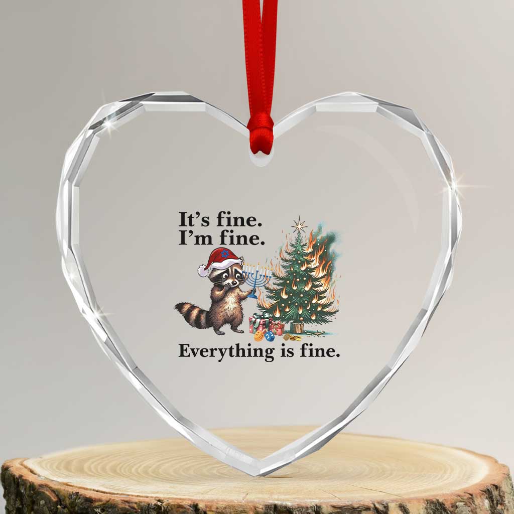 Christmas Hanukkah Racoon Heart Crystal Glass Ornament Funny Its Fine I Am Fine Everything Is Fine - Wonder Print Shop