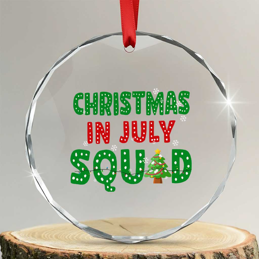 Christmas In July Squad Crystal Glass Ornament Funny Summer Xmas - Wonder Print Shop