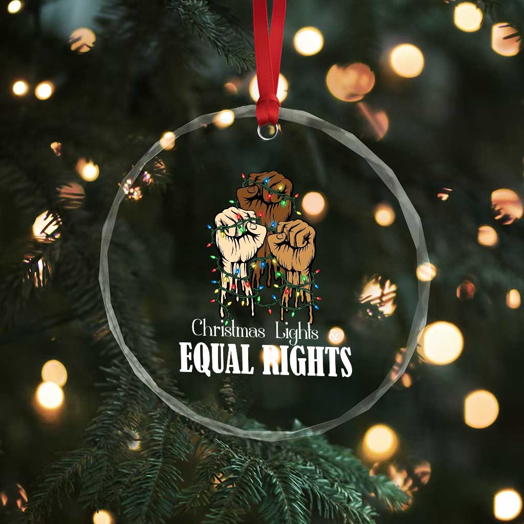 Christmas Lights And Equal Rights Crystal Glass Ornament Diversity Xmas Gift - Wonder Print Shop