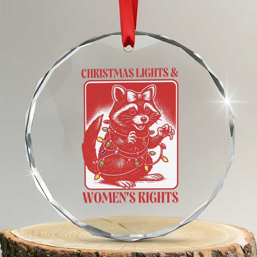 Christmas Lights And Womens Rights Crystal Glass Ornament Raccoon Female Rage Holiday Gift - Wonder Print Shop