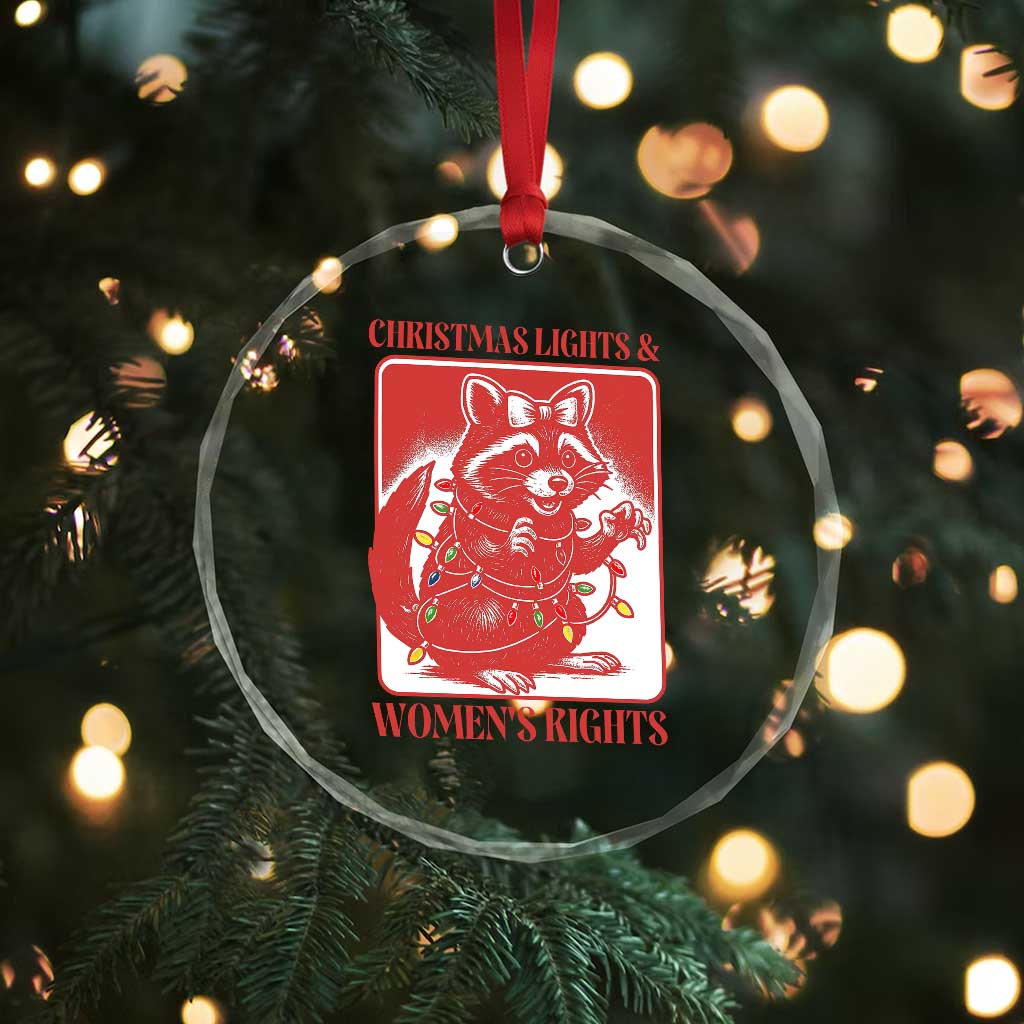 Christmas Lights And Womens Rights Crystal Glass Ornament Raccoon Female Rage Holiday Gift - Wonder Print Shop