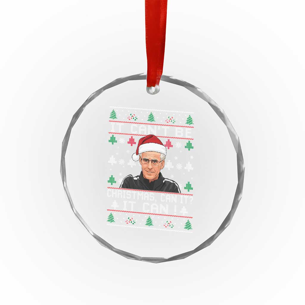 Christmas McCarthy It Can’t Be Crystal Glass Ornament Retro Football Fan Ugly Xmas - Wonder Print Shop