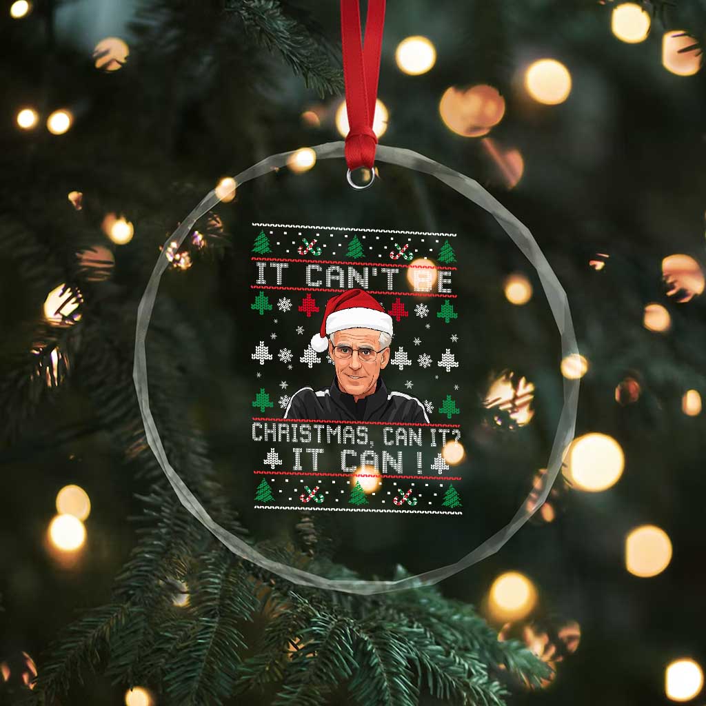 Christmas McCarthy It Can’t Be Crystal Glass Ornament Retro Football Fan Ugly Xmas - Wonder Print Shop