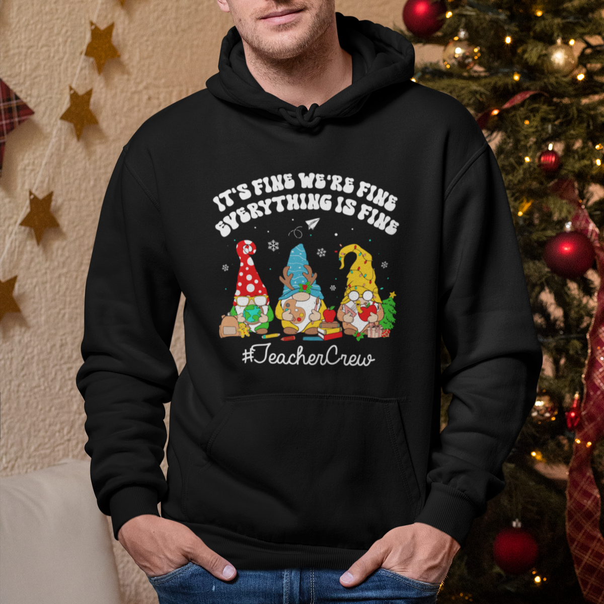 Christmas Hoodie Teacher Crew Gnomie It's Fine We're Fine Everything Is Fine - Wonder Print Shop