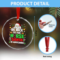 Christmas Nurse Crystal Glass Ornament Be Nice To The Nurse Santa Is Watching - Wonder Print Shop