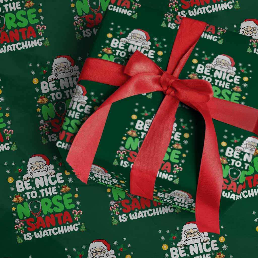Christmas Nurse Wrapping Paper Roll Be Nice To The Nurse Santa Is Watching - Wonder Print Shop