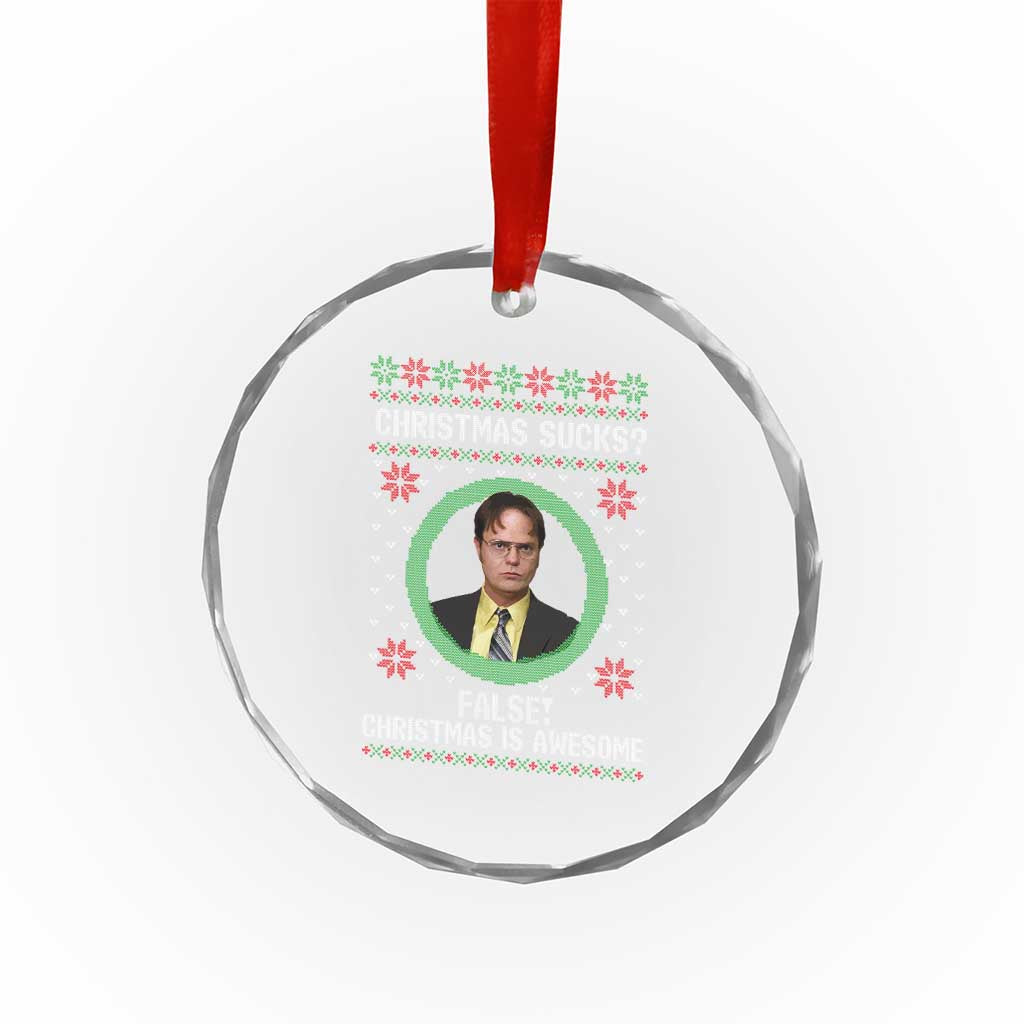 Christmas Sucks FALSE Christmas Is Awesome Crystal Glass Ornament Funny Xmas Office Holiday Humor - Wonder Print Shop