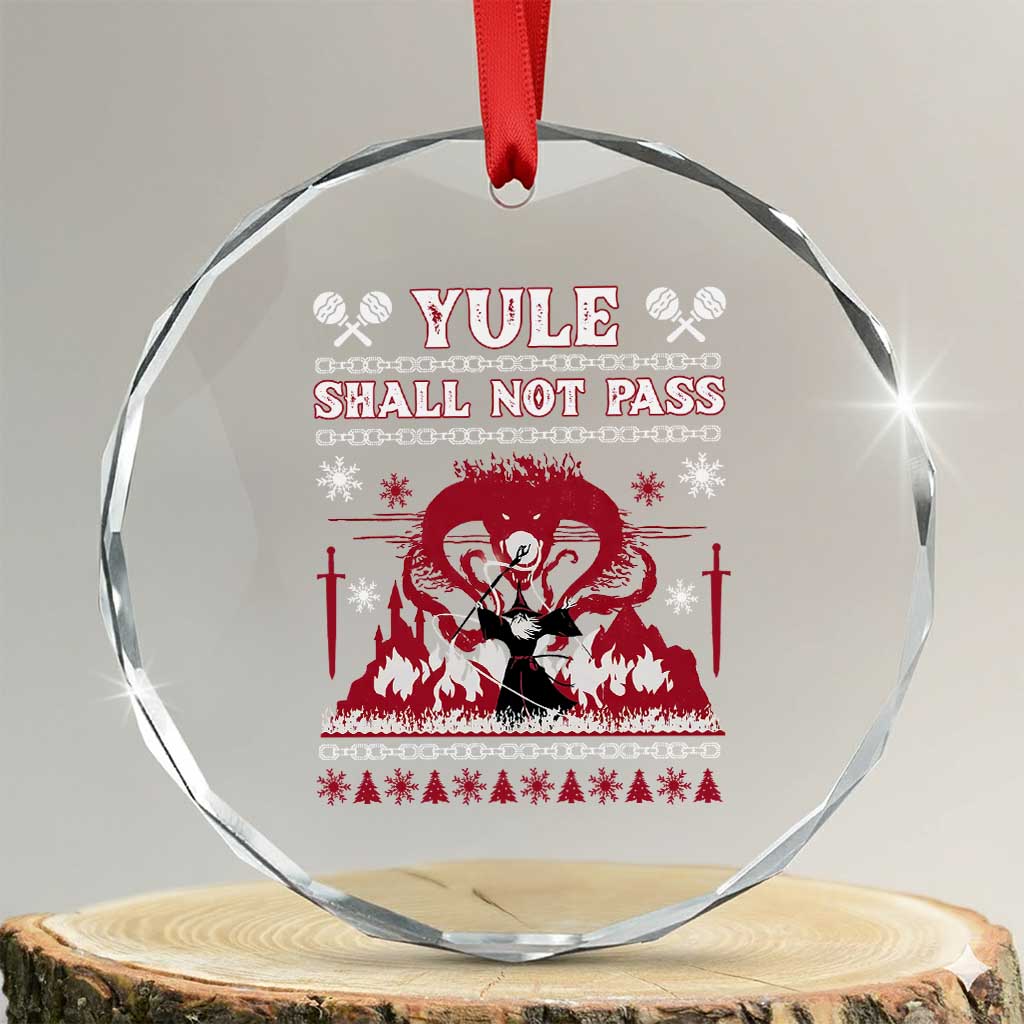 Christmas Yule Shall Not Pass Crystal Glass Ornament Fantasy Movie Ugly Xmas - Wonder Print Shop