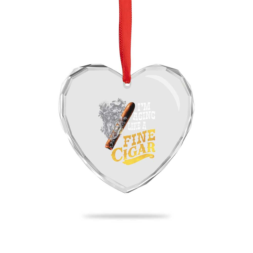 Cigar Lovers Heart Crystal Glass Ornament I Am Aging Like A Fine Cigar