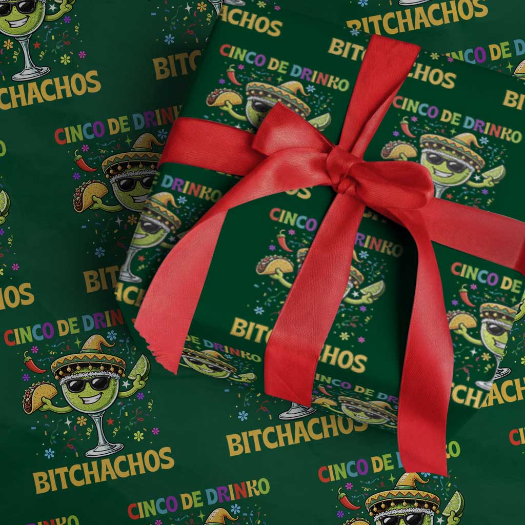 Cinco De Drinko Bitchachos Wrapping Paper Roll Funny Margarita Cinco De Mayo Mexican Fiesta