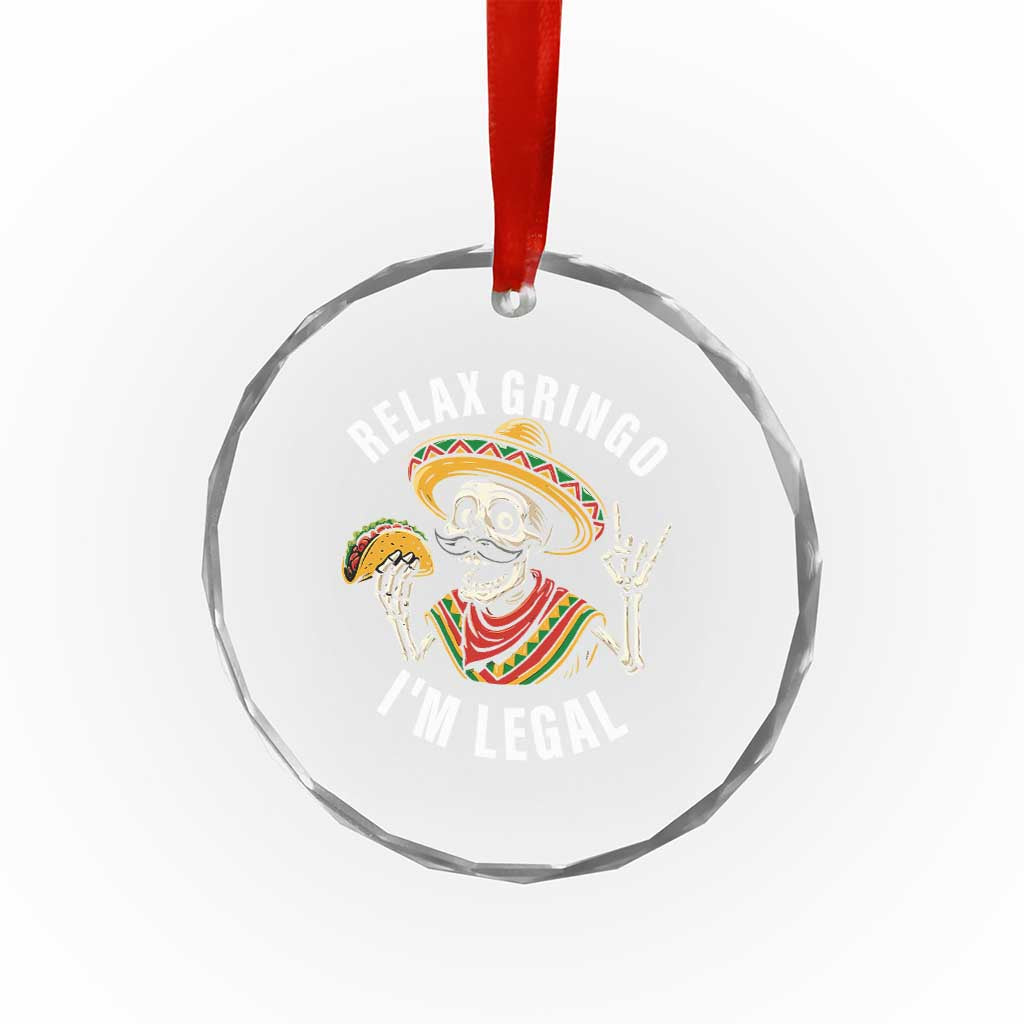Cinco De Mayo Skeleton Crystal Glass Ornament Relax Gringo I'm Legal Poncho - Wonder Print Shop