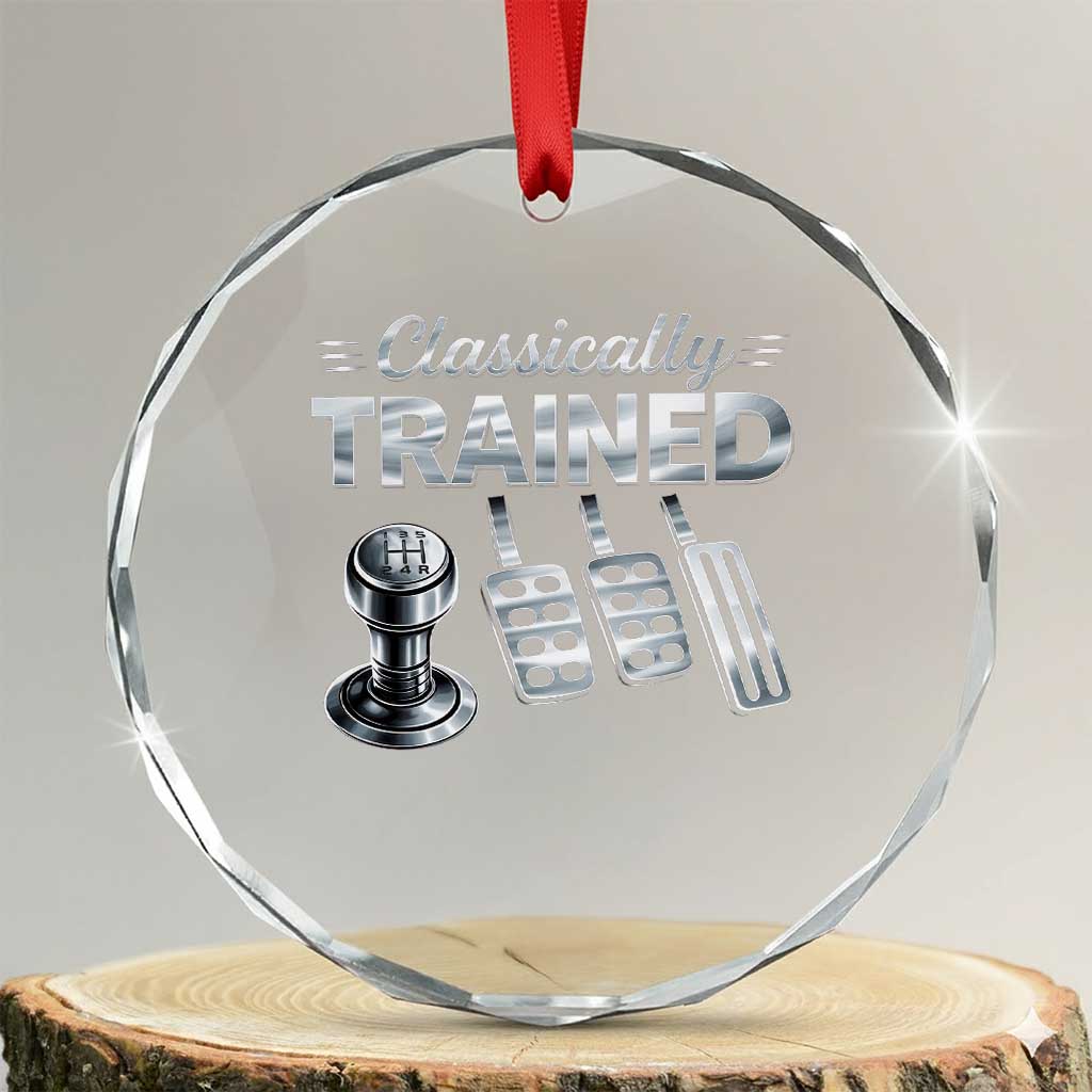 Classically Trained Crystal Glass Ornament Dimmer Manual Transmission Car Humor Pedals Driving