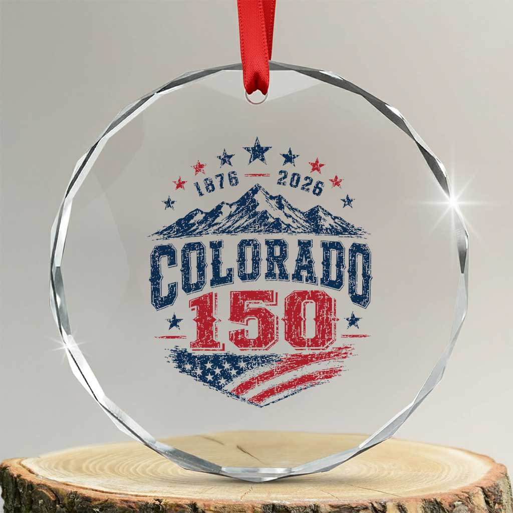 Colorado Rocky Mountains 150th Anniversary Crystal Glass Ornament Sesquicentennial 1876 2026 Patriotic Graphic