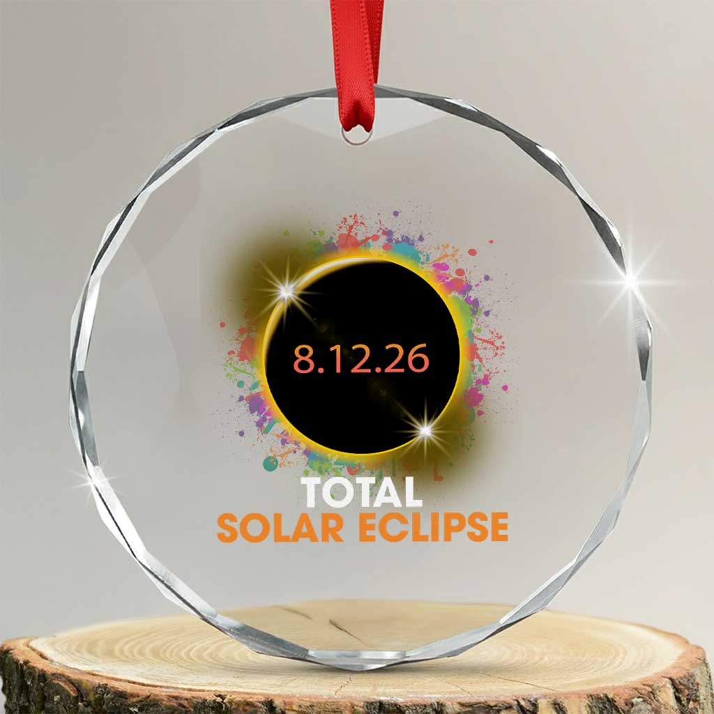 Colorful Paint Splatter 2026 Total Solar Eclipse Totality Astronomy Crystal Glass Ornament