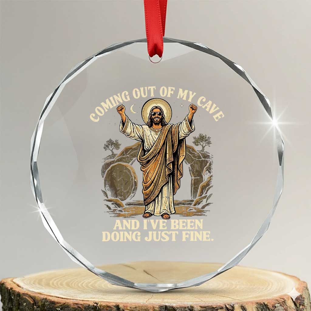 Coming Out Of My Cave Christian Easter Crystal Glass Ornament Risen Jesus Tomb Scene Inspirational Faith Message Gift