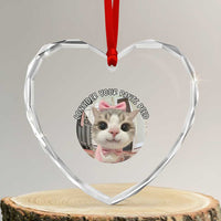 Consider Your Pants Peed Heart Crystal Glass Ornament Funny Cat Meme Saying - Wonder Print Shop