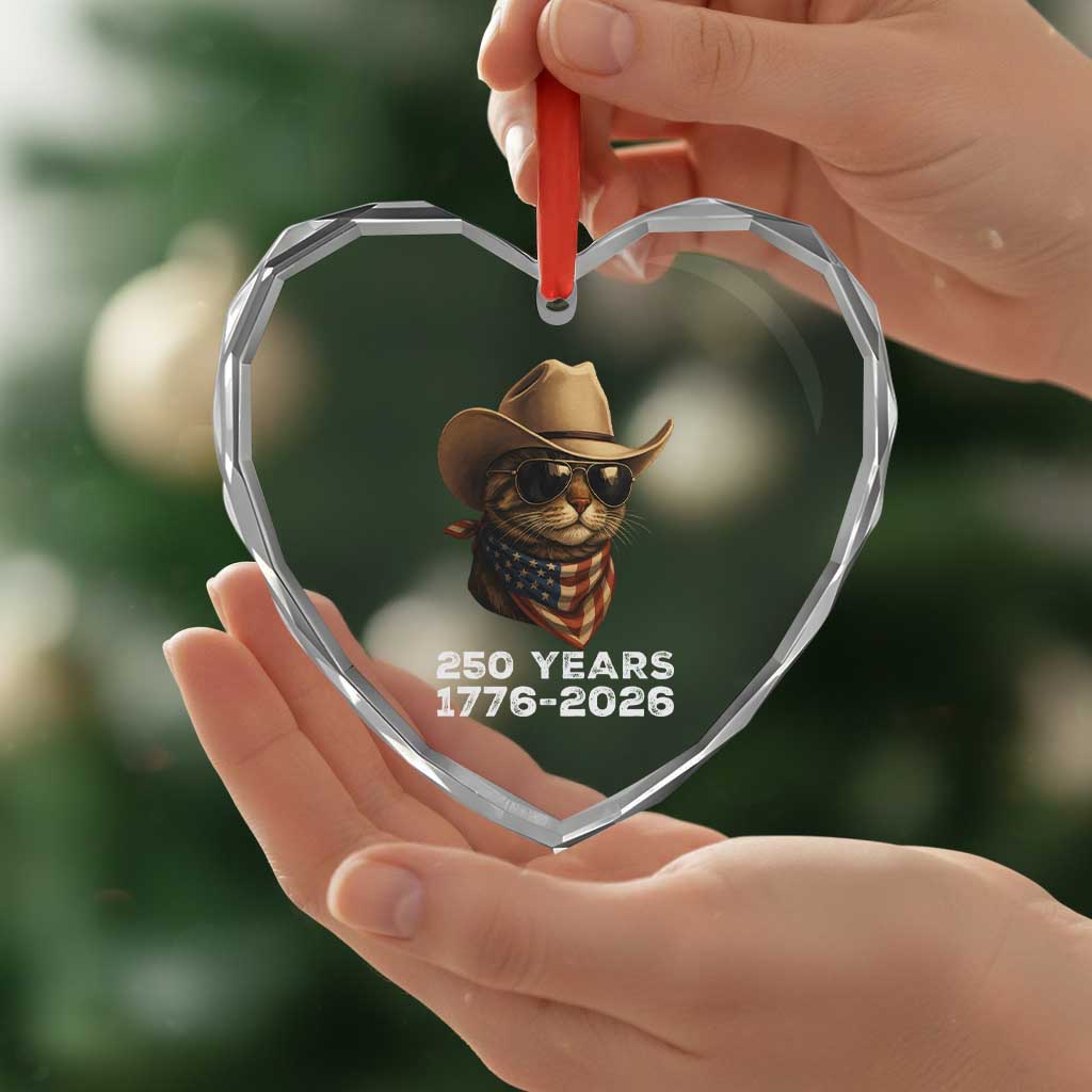 Cool Cowboy Cat 250 Years Heart Crystal Glass Ornament Funny Patriotic 1776 to 2026 US Semiquincentennial - Wonder Print Shop