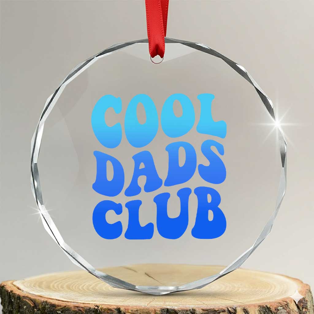 Cool Dads Club Blue Typography Crystal Glass Ornament Fathers Day Gift