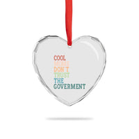 Cool Moms Don't Trust the Government Heart Crystal Glass Ornament Funny Mom Anti Government