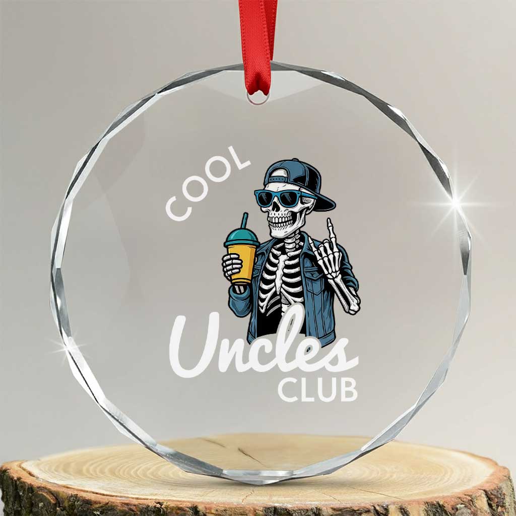 Cool Uncles Club Crystal Glass Ornament Funny Uncle Skeleton