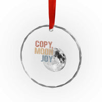 Copy Moon Joy Crystal Glass Ornament Funny Lunar Quote Graphic