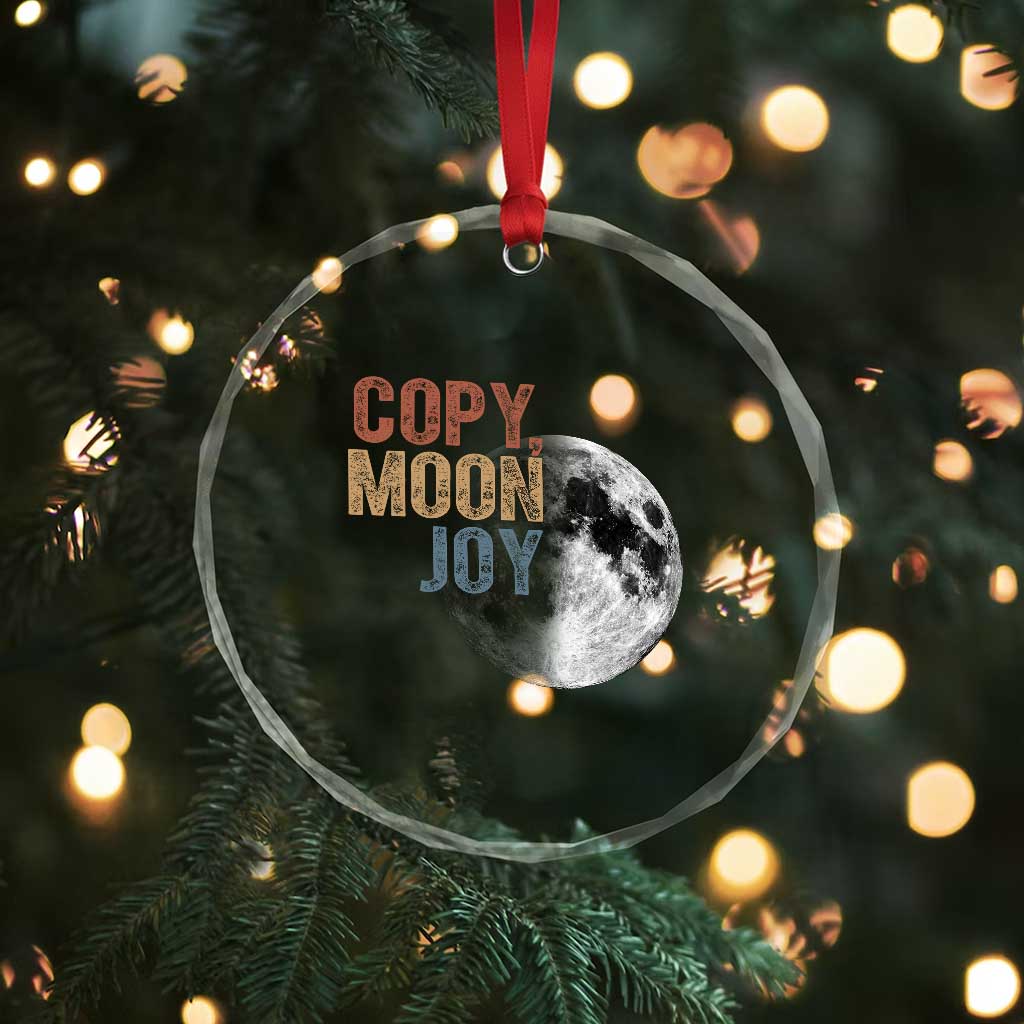 Copy Moon Joy Crystal Glass Ornament Funny Lunar Quote Graphic