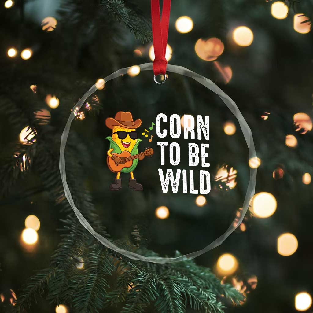 Corn To Be Wild Crystal Glass Ornament Funny Cowboy Cornboy - Wonder Print Shop