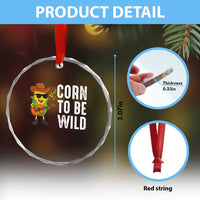 Corn To Be Wild Crystal Glass Ornament Funny Cowboy Cornboy - Wonder Print Shop