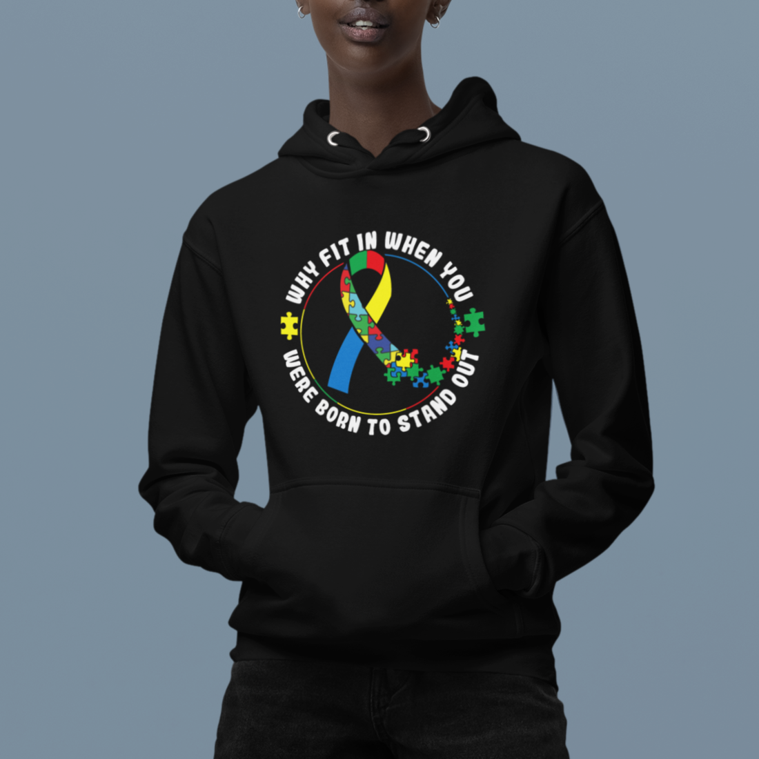 Autism Awareness Hoodie Why Fit In When You Were Born To Stand Out - Wonder Print Shop