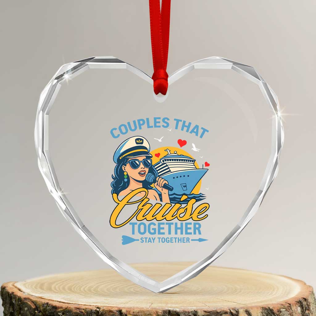 Couples That Cruise Together Stay Together Heart Crystal Glass Ornament Funny Cruising Couples - Wonder Print Shop