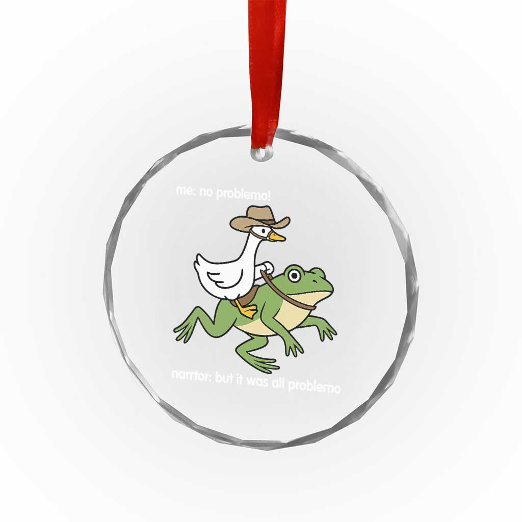 Cowboy Goose Meme Crystal Glass Ornament Funny Frog Me No Problemo Narrator - Wonder Print Shop