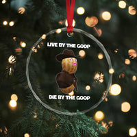 Cowboy Peanut Meme Crystal Glass Ornament Live By The Goop Die By The Goop - Wonder Print Shop