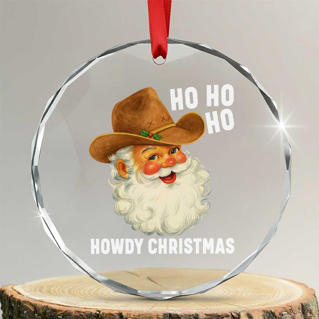Cowboy Santa Christmas Crystal Glass Ornament Ho Ho Ho Howdy Christmas - Wonder Print Shop