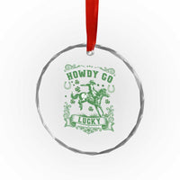 Cowboy St Patrick's Day Crystal Glass Ornament Howdy Go Lucky