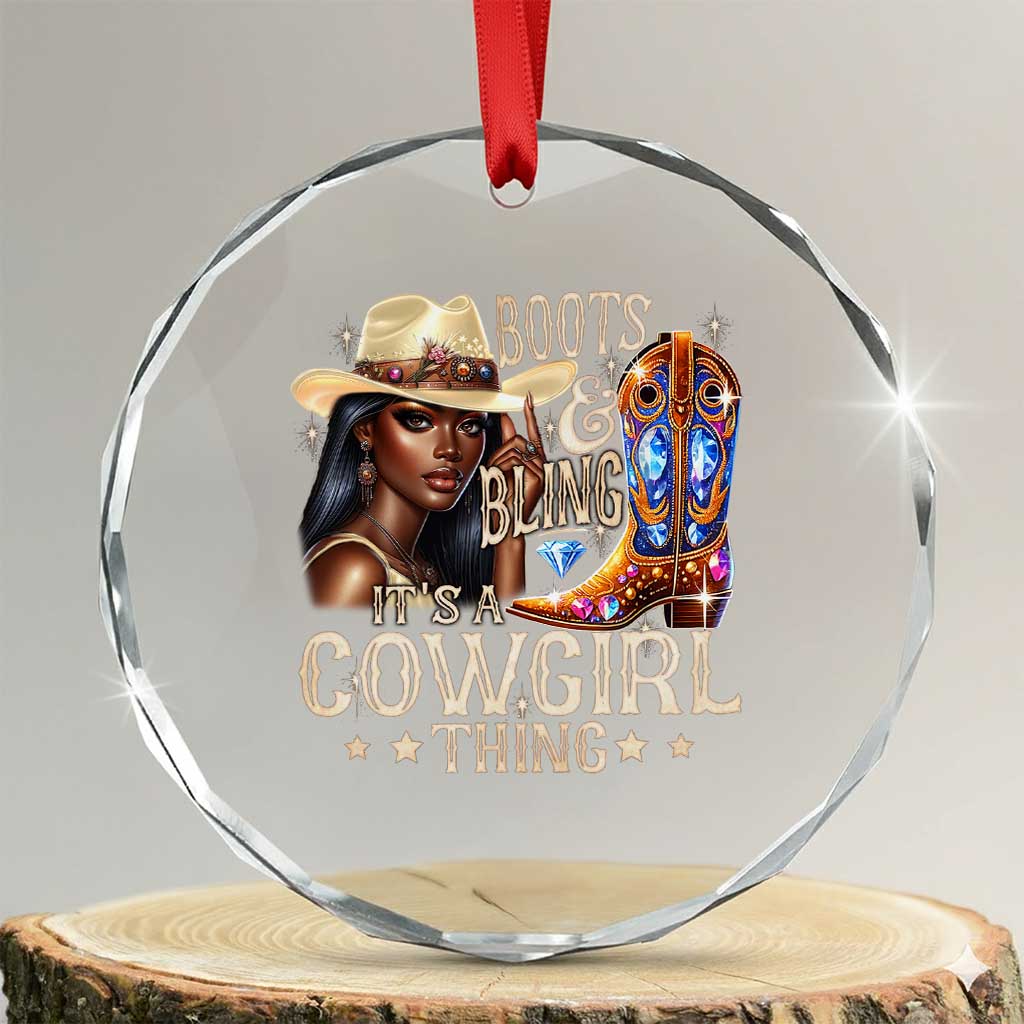 Cowgirl Crystal Glass Ornament Boots & Bling Its A Cowgirl Thing Melanin Rodeo TS10