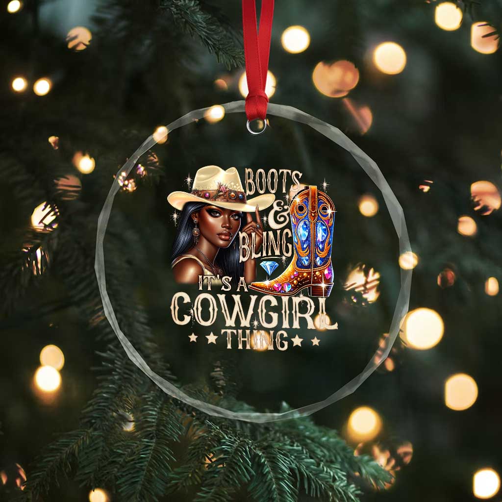 Cowgirl Crystal Glass Ornament Boots & Bling Its A Cowgirl Thing Melanin Rodeo TS10