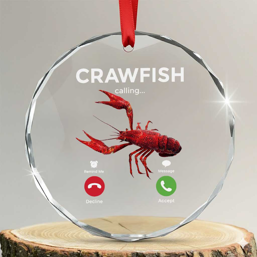 Crawfish Calling Crystal Glass Ornament Funny Fishing Cajun Boil Lobster Meme