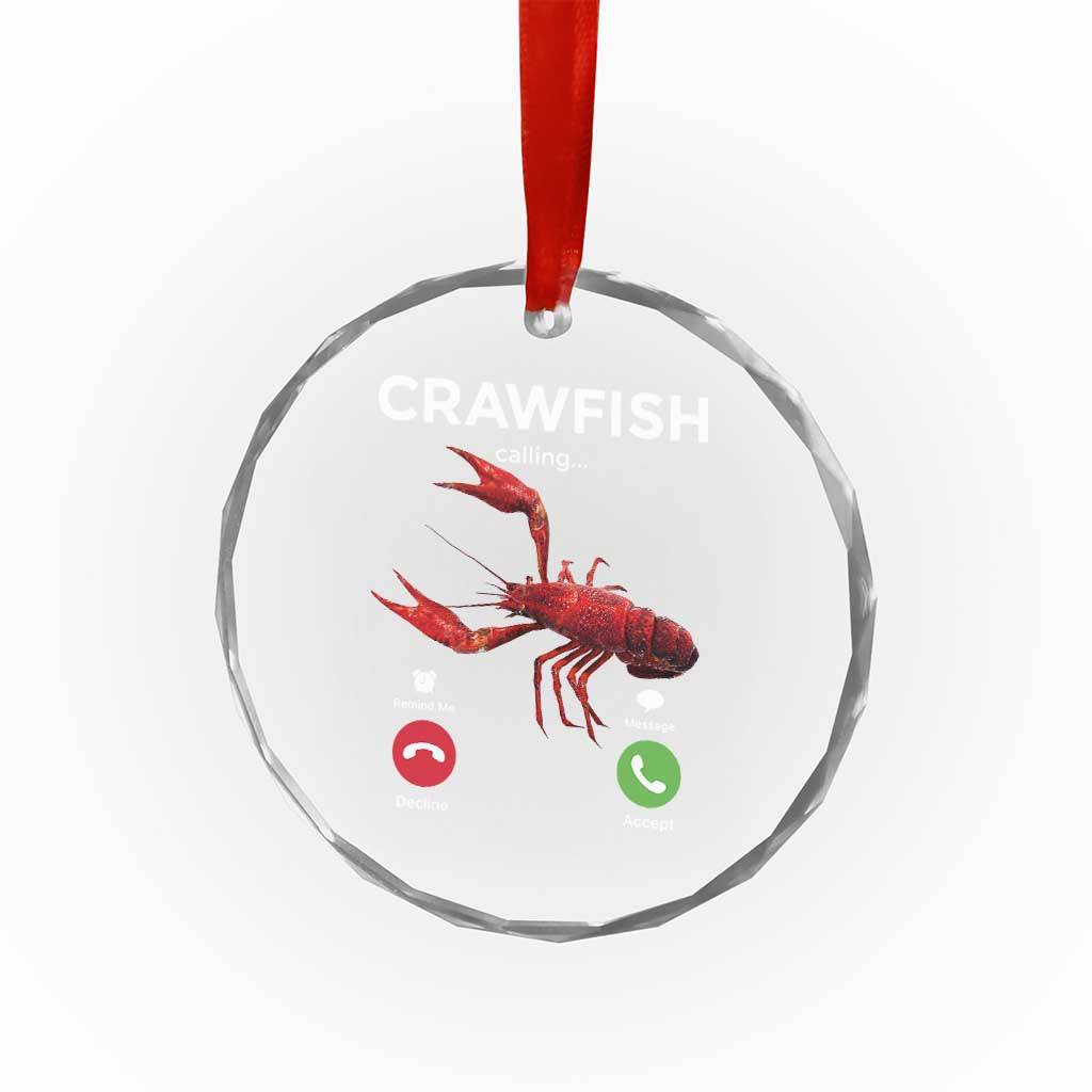Crawfish Calling Crystal Glass Ornament Funny Fishing Cajun Boil Lobster Meme
